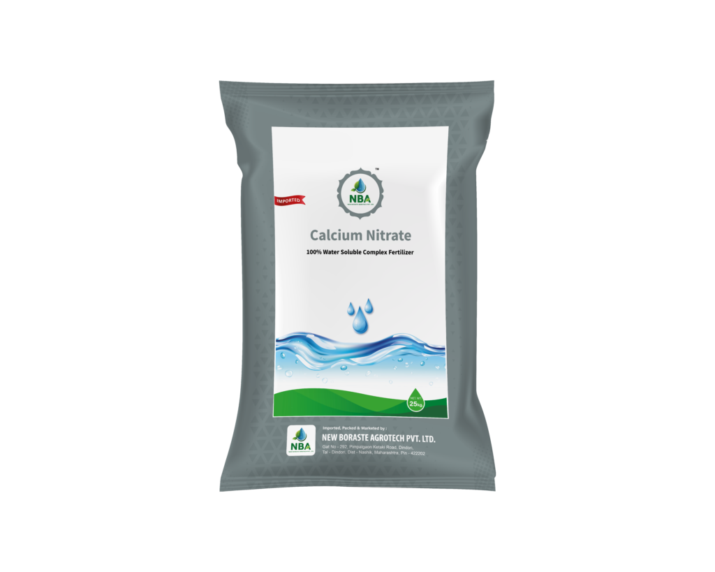 CALCIUM NITRATE WATER SOLUBLE PRODUCTS -NEW BORASTE AGROTECH PVT. LTD.